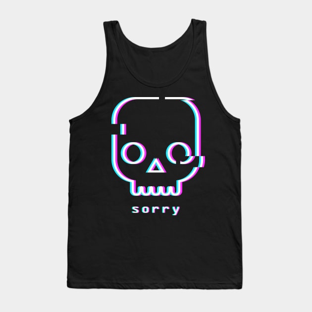 Sorry - Glitch Vaporwave Skull Tank Top by MeatMan